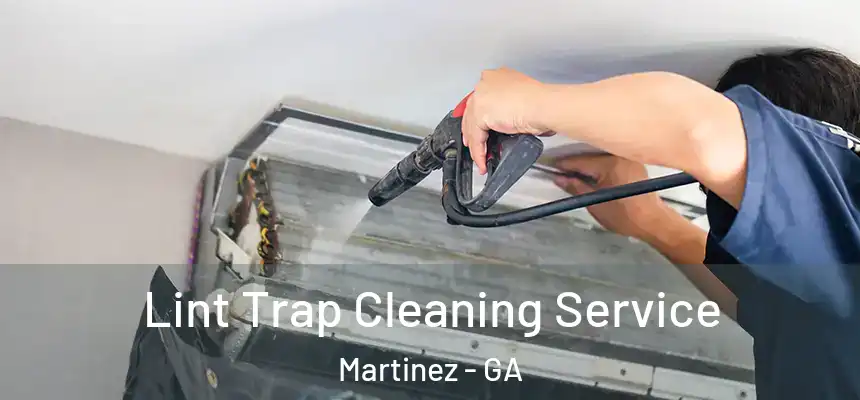  Lint Trap Cleaning Service Martinez - GA
