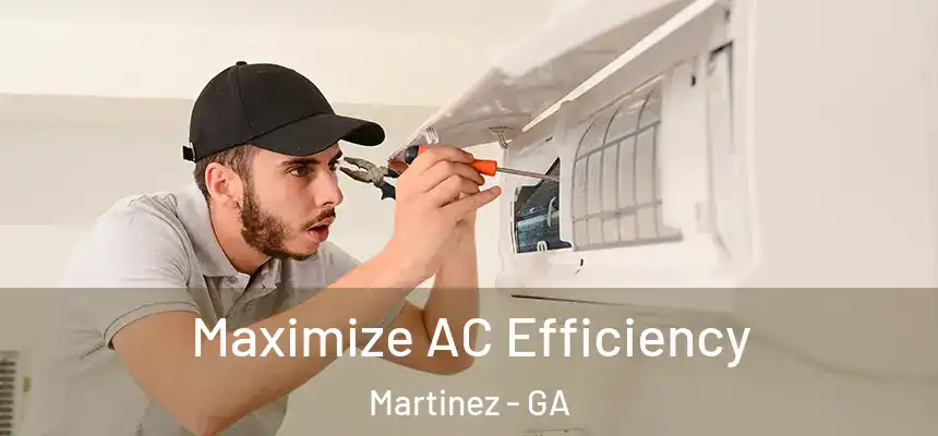  Maximize AC Efficiency Martinez - GA